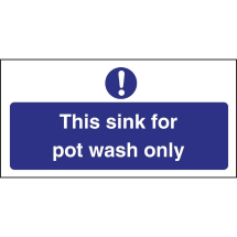 Vogue This Sink For Pot Wash O nly Sign